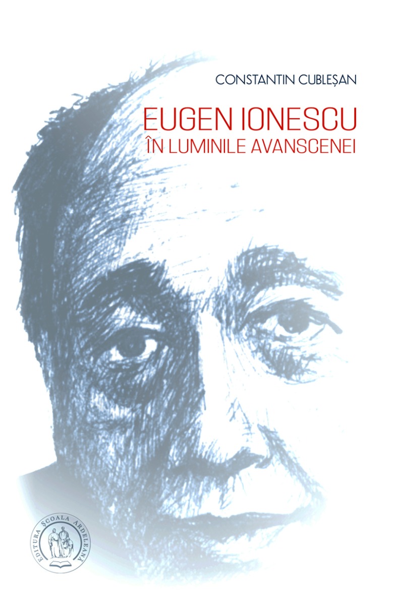 Eugen Ionescu în luminile avanscenei