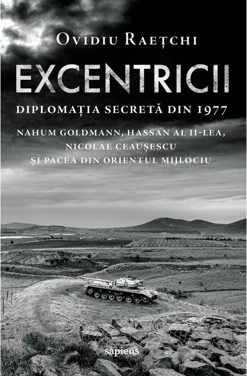 Excentricii. Diplomația secretă din 1977