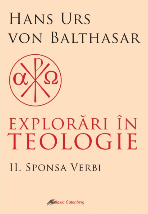 Explorări în teologie (vol. 2): Sponsa Verbi (#2).