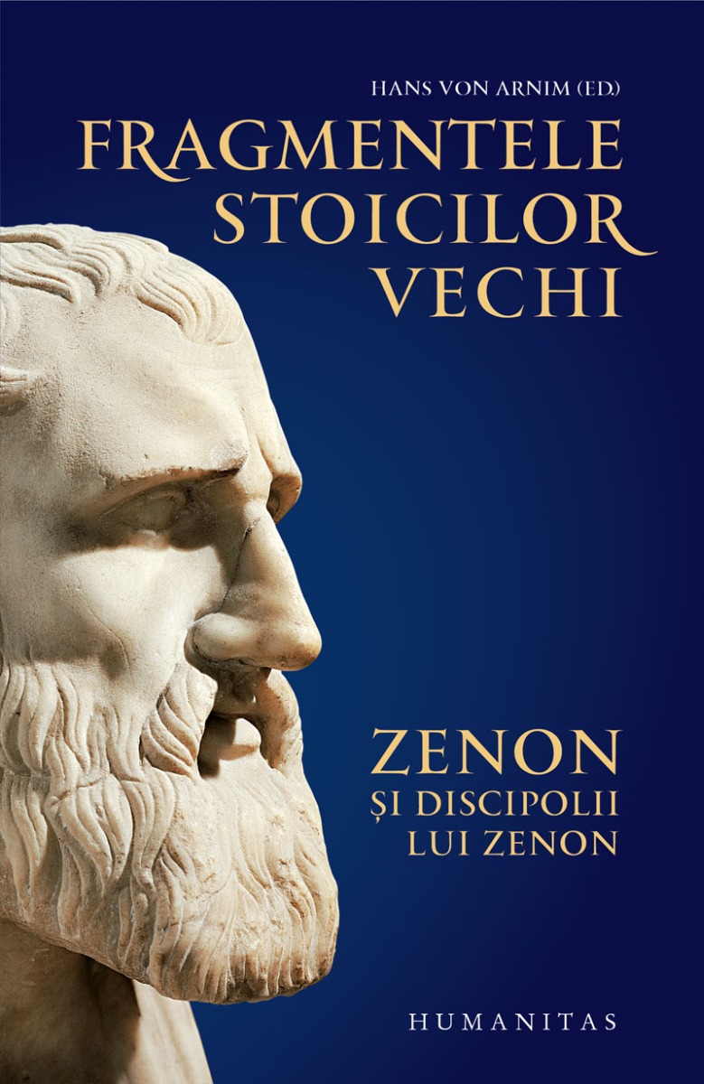 Fragmentele stoicilor vechi. Zenon și discipolii lui Zenon