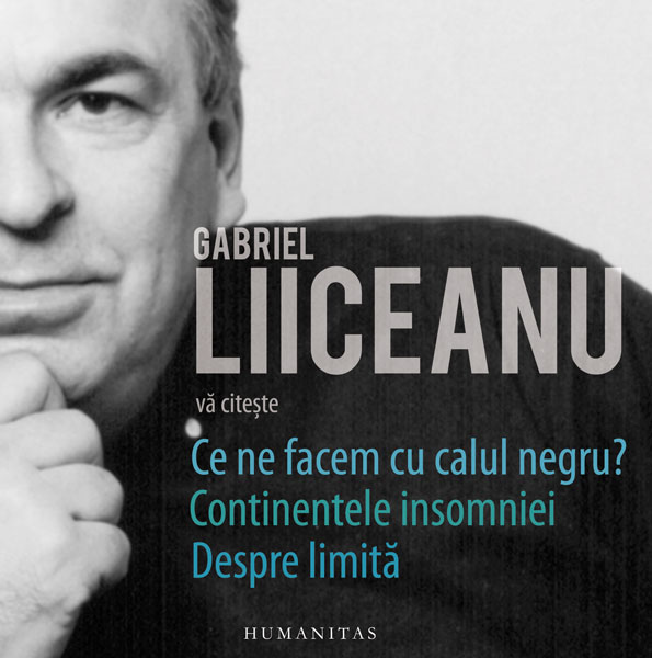 Pachet Gabriel Liiceanu va citeste (audiobook)