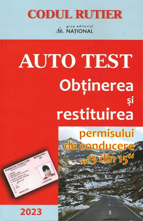 Auto Test. Obtinerea si restituirea permisului de conducere 