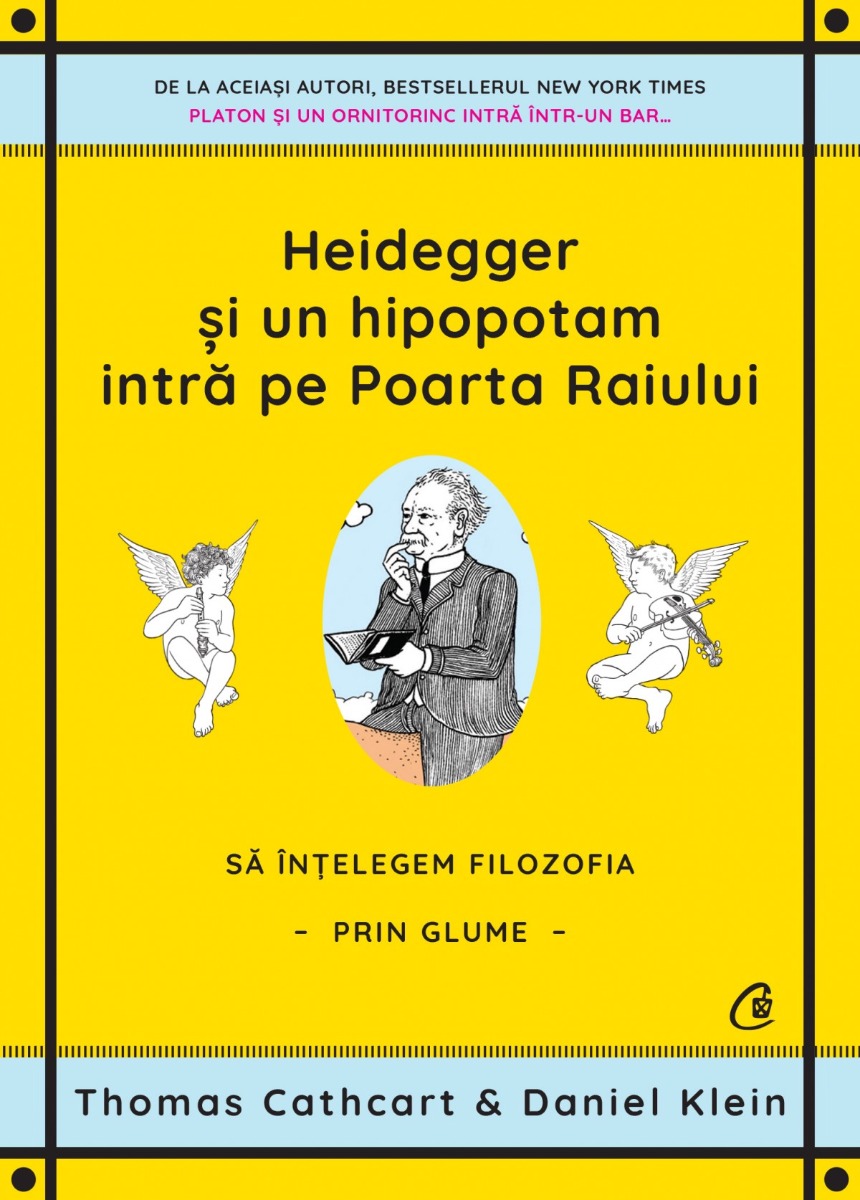 Heidegger și un hipopotam intră pe Poarta Raiului. Sa intelegem filozofia prin glume Curtea-Veche