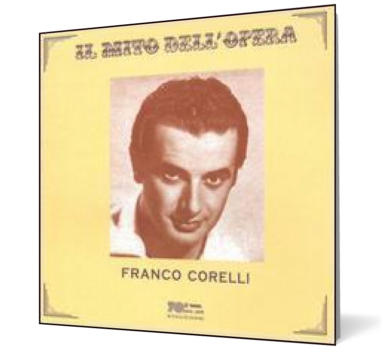 Franco Corelli - Il Mito dell\'Opera
