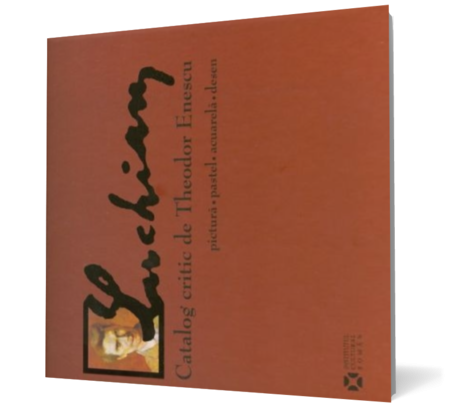 Luchian. Catalog critic de Theodor Enescu Catalog