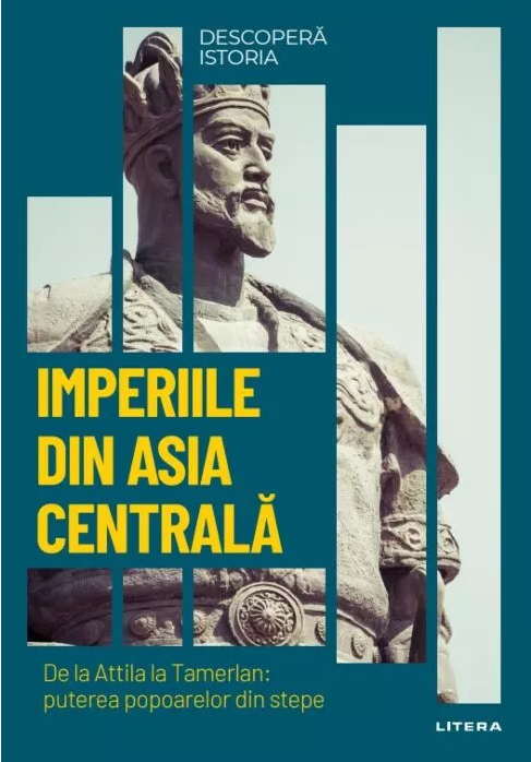 Descoperă istoria. Imperiile din Asia Centrală