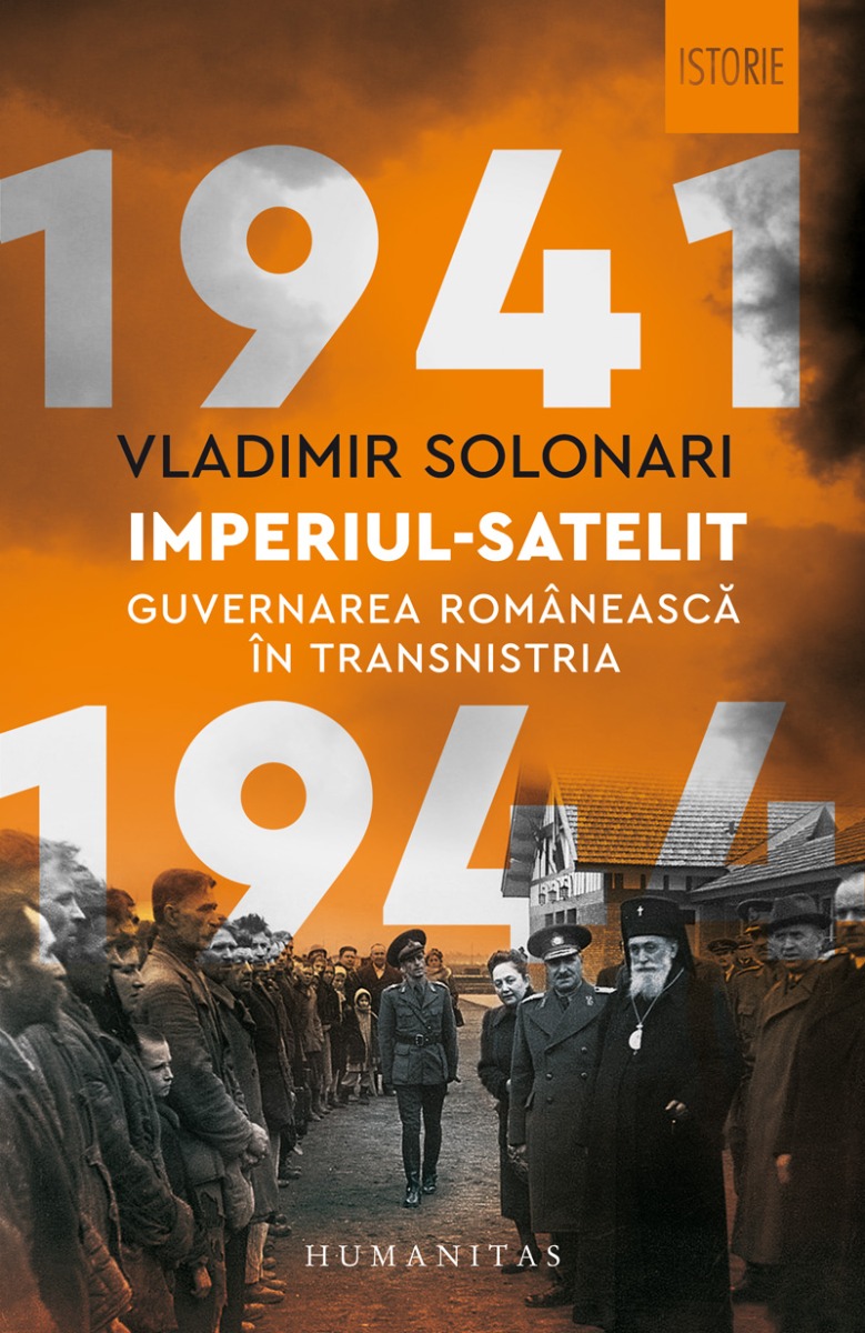 Imperiul-satelit. Guvernarea românească în Transnistria, 1941–1944