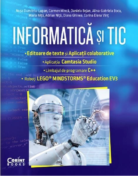 Informatică și TIC clasa a VII-a. Editoare de text și aplicații colaborative, Camtasia Studio, C++, EV3