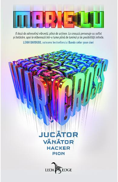 Warcross (vol.1): Jucator. Vanator. Hacker. Pion