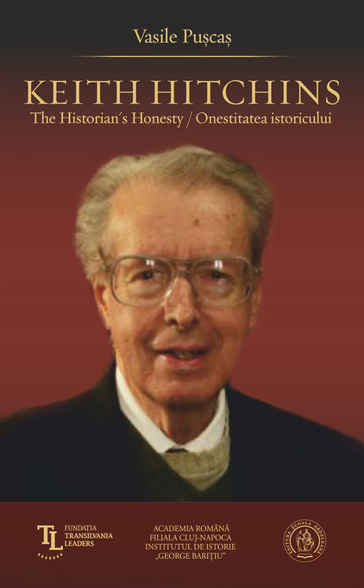 Keith Hitchins: The Historian\'s Honesty / Onestitatea istoricului