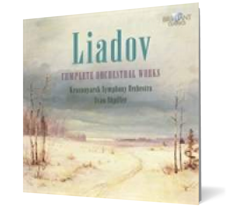 Liadov: Complete Orchestral Works