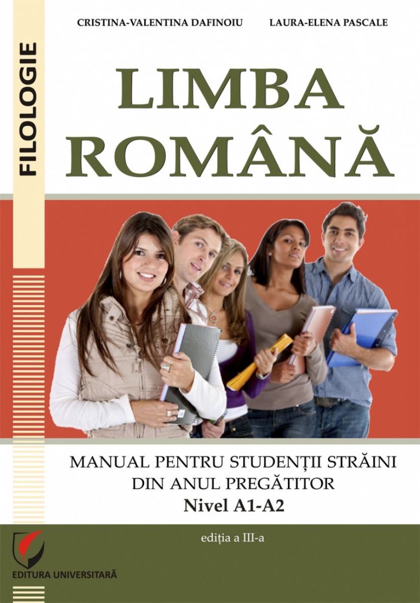 Limba romana. Manual pentru studentii straini din anul pregatitor (Nivel A1-A2)