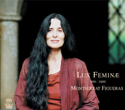 Montserrat Figueras - Lux Feminæ 900 - 1600