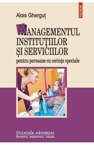 Managementul institutiilor si serviciilor pentru persoane cu cerinte speciale