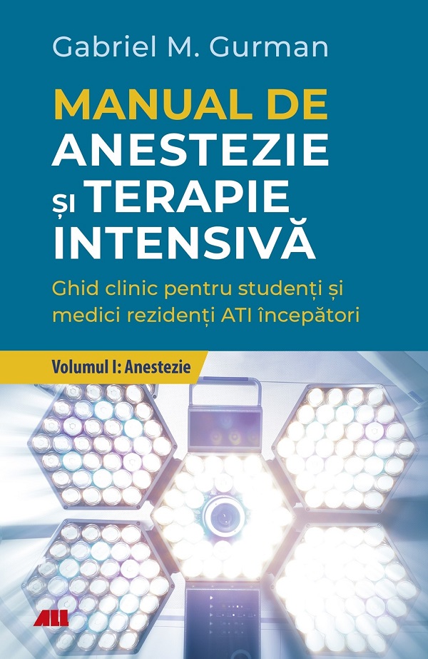 Manual de anestezie si terapie intensiva (vol. 1): Anestezie