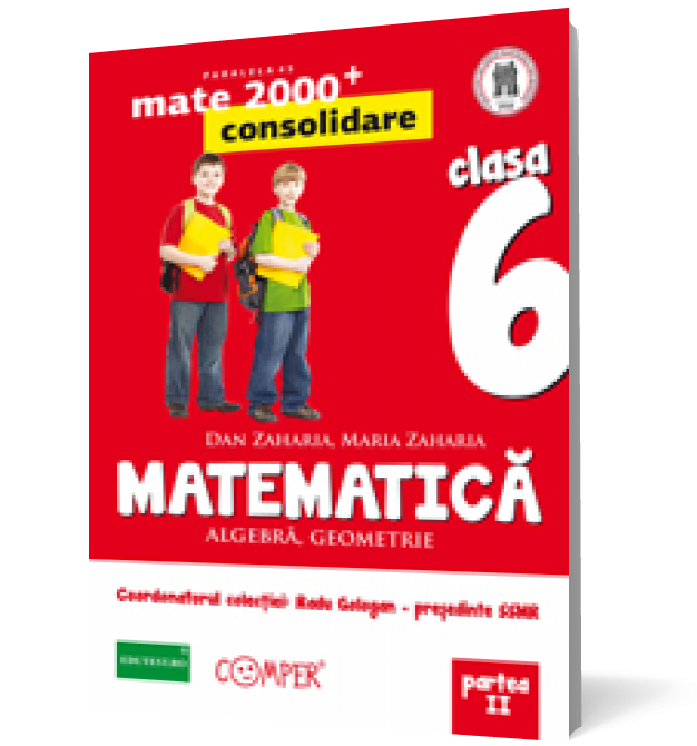 Mate 2000 - Consolidare. Algebra, geometrie. Clasa a VI-a. Partea a II-a