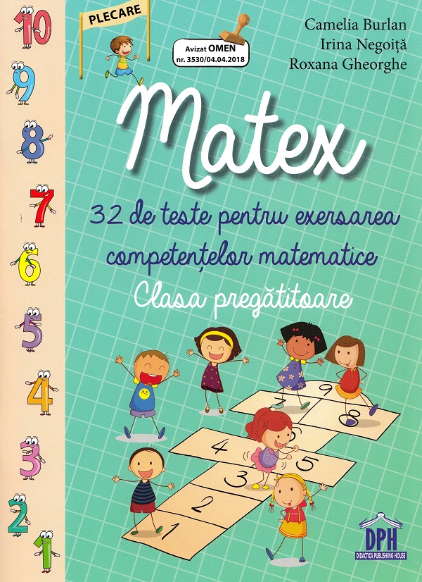 Matex . 32 de teste pentru exersarea competentelor matematice. Clasa pregatitoare