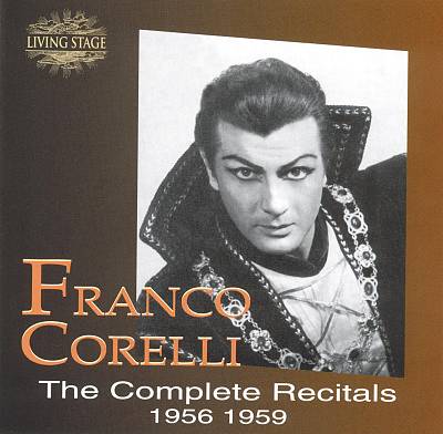 Franco Corelli: Complete Recitals 1956-1959