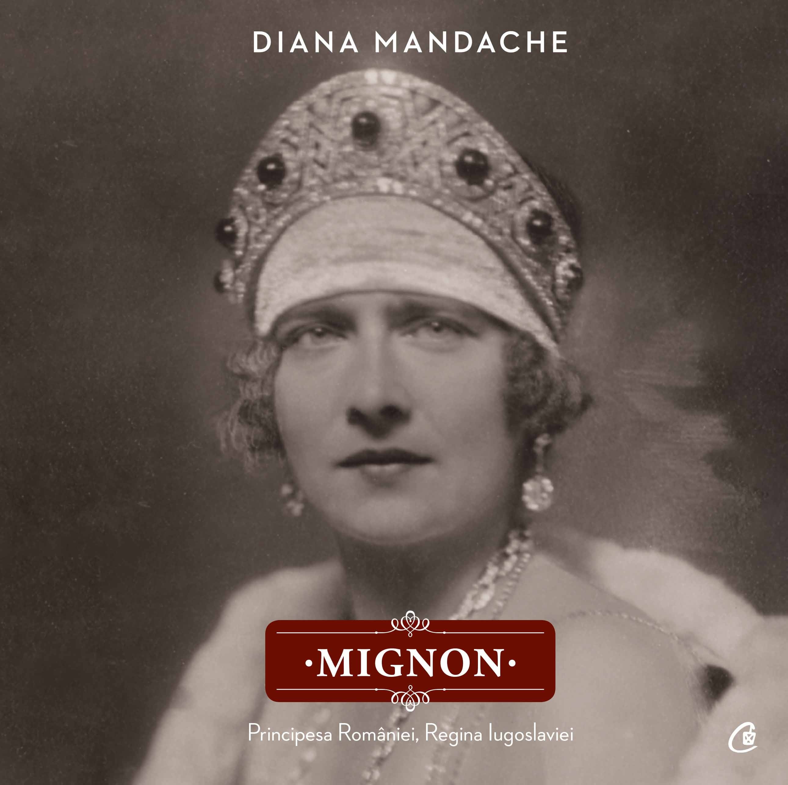 Mignon. Principesa Romaniei, Regina Iugoslaviei