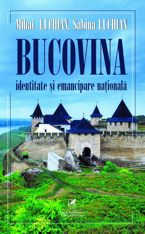 Bucovina. Identitate şi emancipare naţională Bucovina