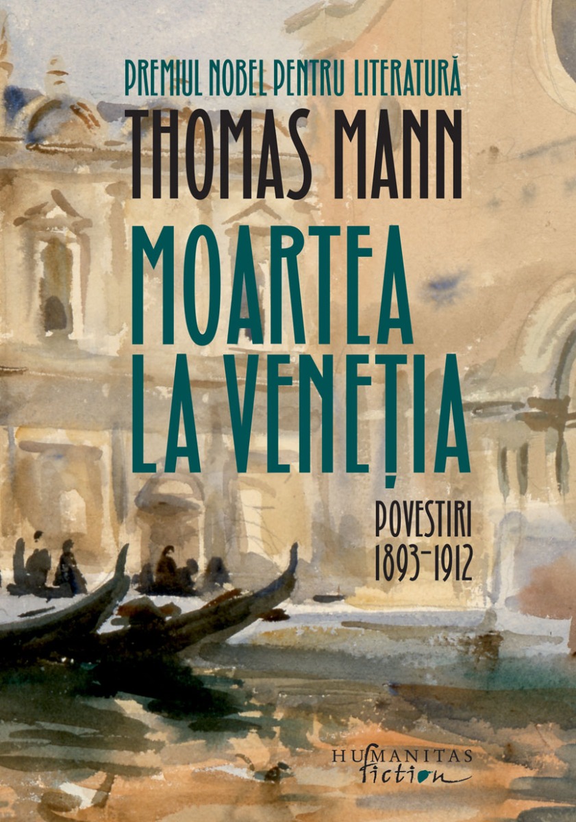 Moartea la Veneţia. Povestiri 1893–1912