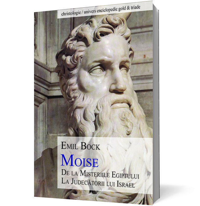 Moise. De la misteriile Egiptului la judecatorii lui Israel