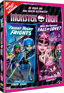 Monster High. De ce se indragostesc vampirii? & Spaimele de vineri seara Animate