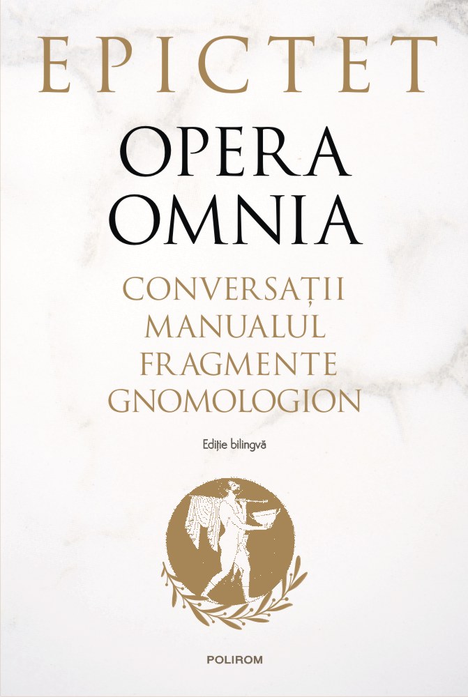 Opera omnia. Conversații • Manualul • Fragmente • Gnomologion