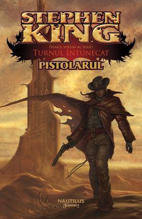 Turnul intunecat: Pistolarul (paperback)