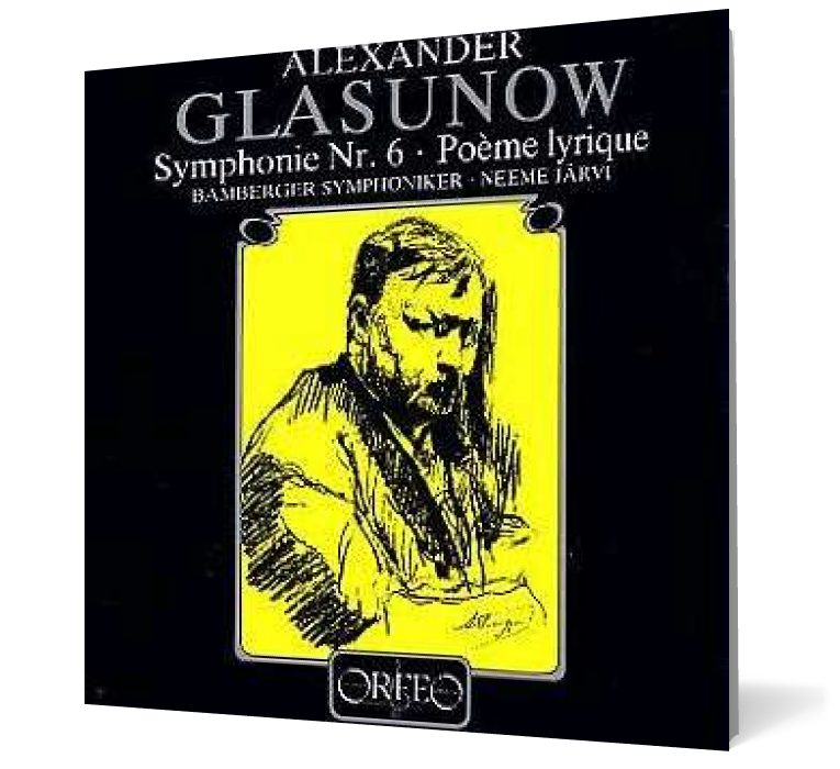 Alexander Glasunow - Symphony No. 6; Poème lyrique