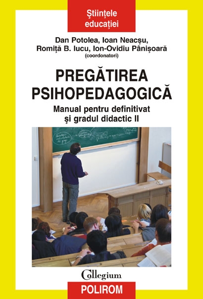 Pregatirea psihopedagogica. Manual pentru definitivat si gradul didactic II