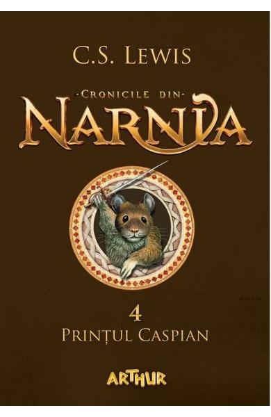 Printul Caspian (Cronicile din Narnia, vol. 4)