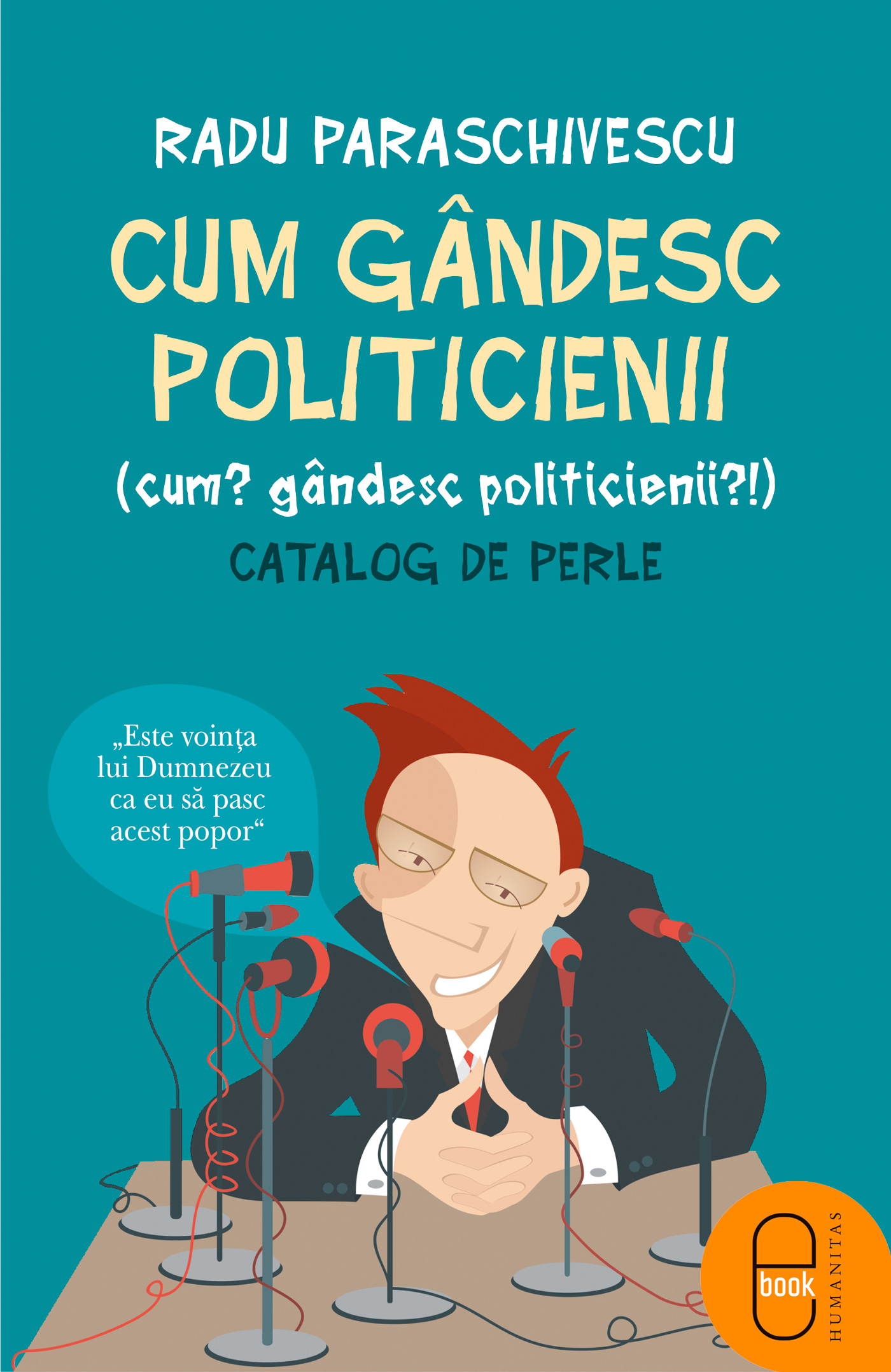 Cum gandesc politicienii (Cum? Gandesc politicienii?) (ebook)