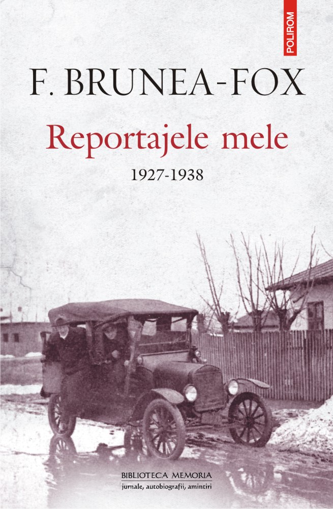 Reportajele mele (1927-1938)