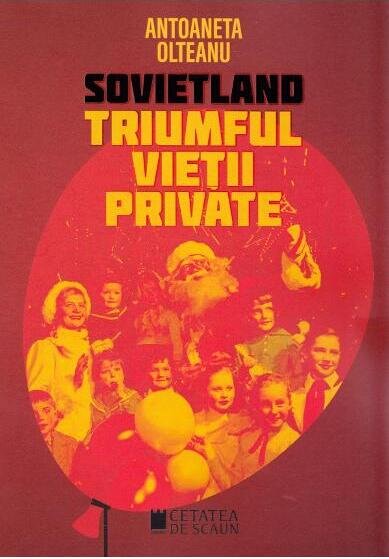 Triumful vietii private (Sovietland IV)
