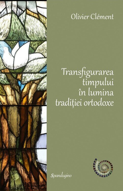Transfigurarea timpului in lumina traditiei ortodoxe