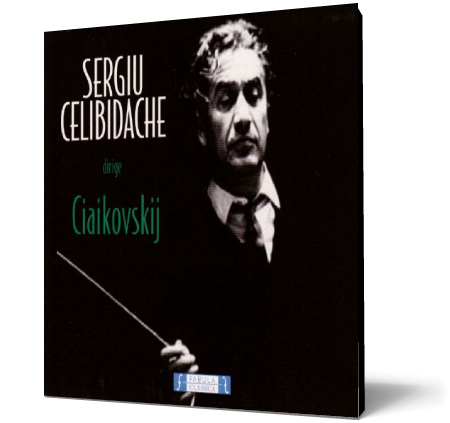 Sergiu Celibidache - Sergiu Celibidache Dirige Ciaikovskij