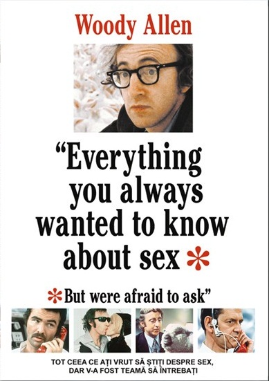 Tot ce ați vrut să știți despre sex, dar v-a fost teama să întrebați