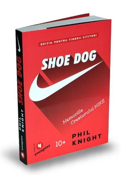 Shoe Dog (editia pentru pentru tinerii cititori)