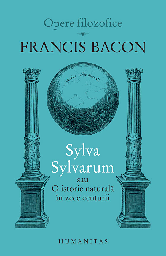 Sylva Sylvarum sau O istorie naturala în zece centurii centurii