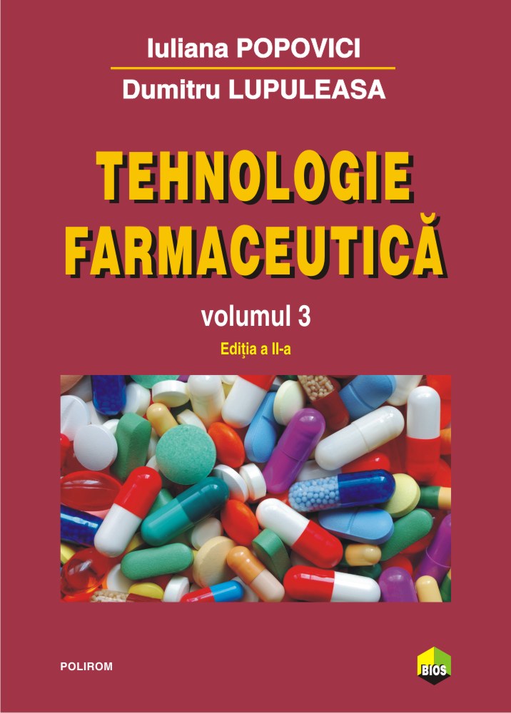 Tehnologie farmaceutica (vol. 3) Farmaceutica