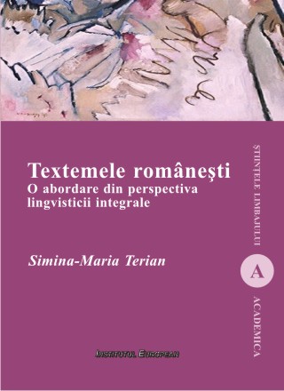 Textemele romanesti. O abordare din perspectiva lingvisticii integrale