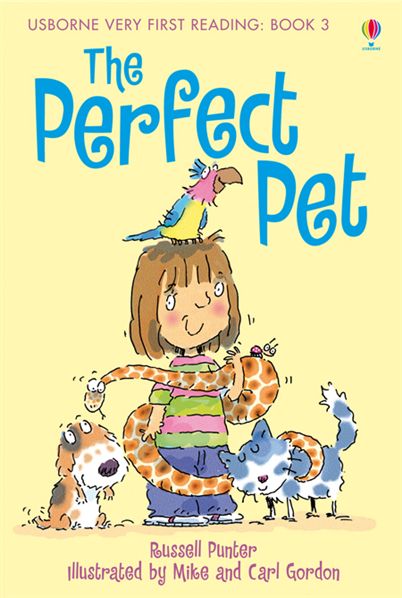 The perfect pet (Usborne Very First Reading: Book 3)