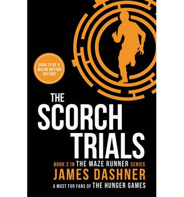 The Scorch Trials (Book 2 in the Maze Runner) Benzi