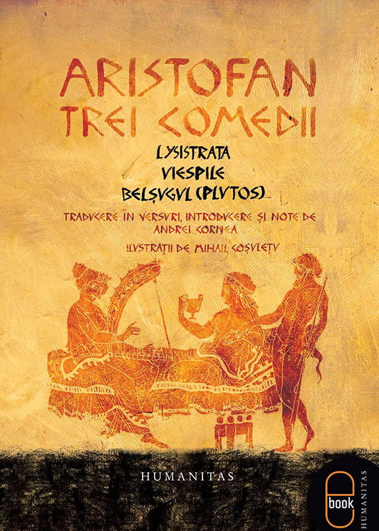 Trei comedii Lysistrata. Viespile. Belșugul (Plutos) (ebook) : epub