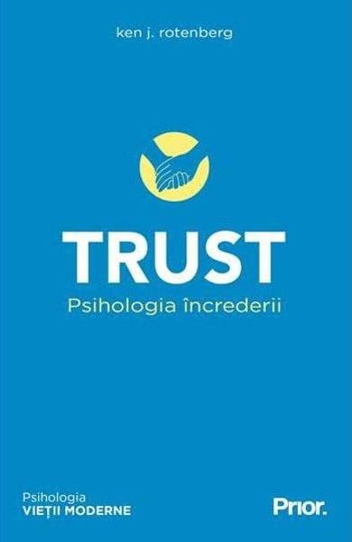 Trust. Psihologia încrederii