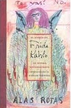 El Diario de Frida Kahlo - un íntimo autorretrato