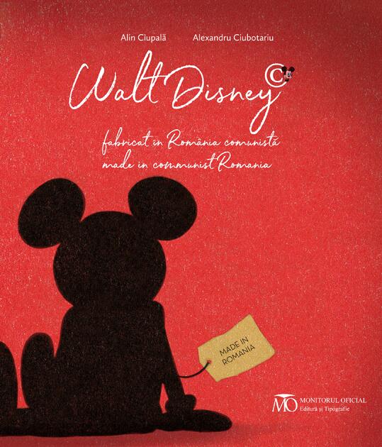 Walt Disney fabricat in Romania comunista antropologie