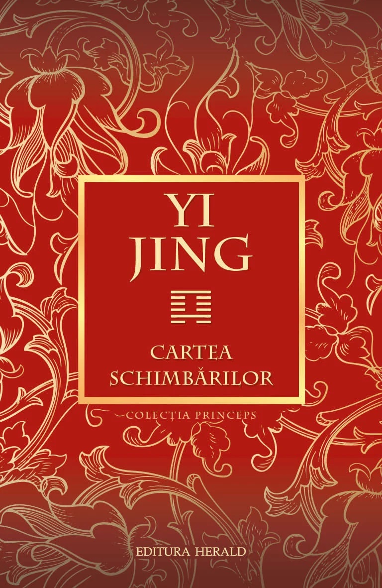 Yi Jing. Cartea schimbărilor Cartea