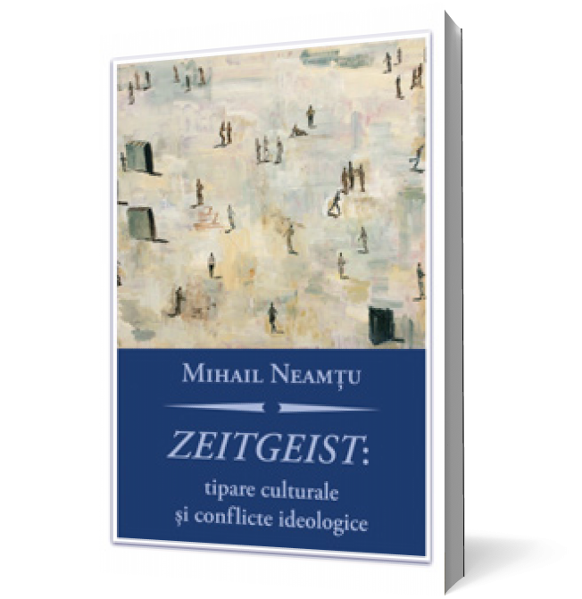 Zeitgeist: tipare culturale şi conflicte ideologice